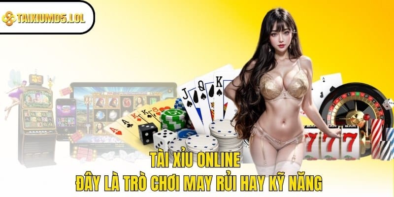 Tài Xỉu online