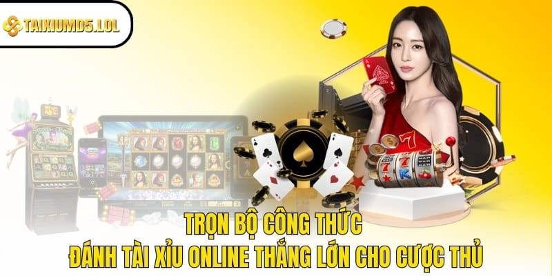 công thức đánh Tài Xỉu online